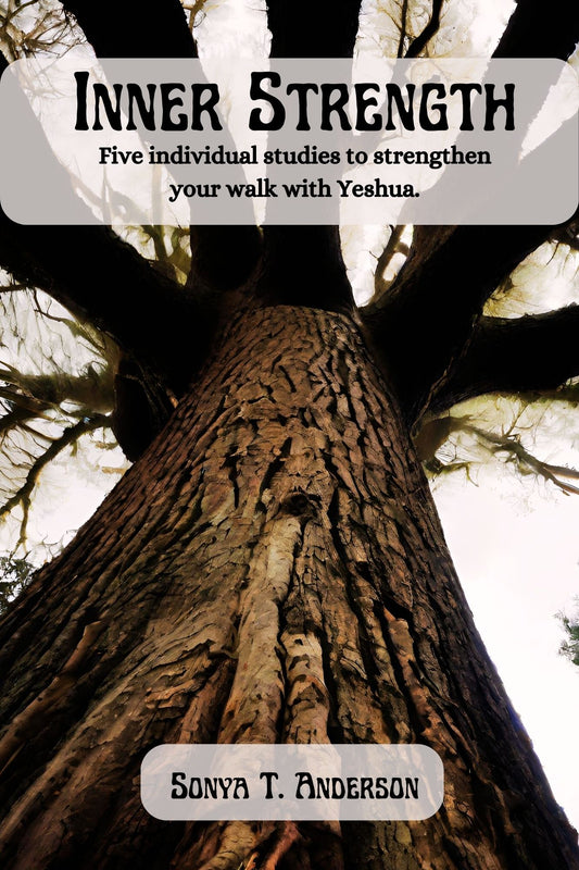 Inner Strength: Five Individual Studies to Strengthen Your Walk With Yeshua